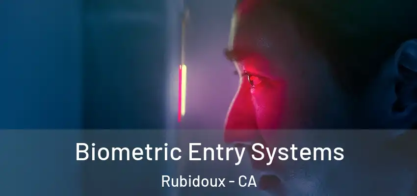 Biometric Entry Systems Rubidoux - CA