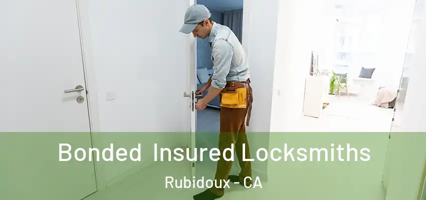 Bonded Insured Locksmiths Rubidoux - CA