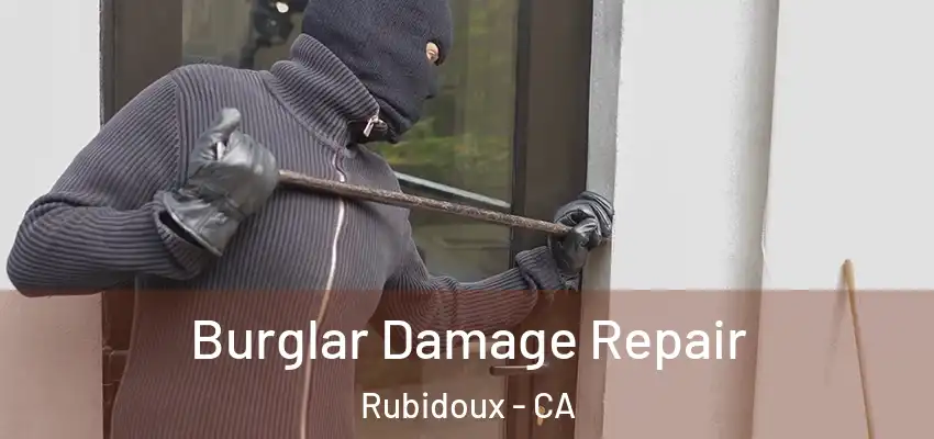  Burglar Damage Repair Rubidoux - CA