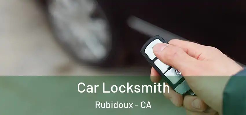  Car Locksmith Rubidoux - CA