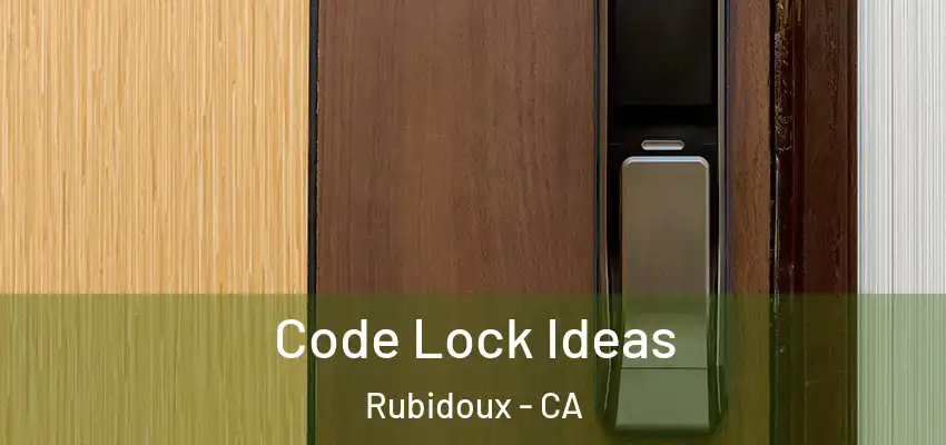 Code Lock Ideas Rubidoux - CA