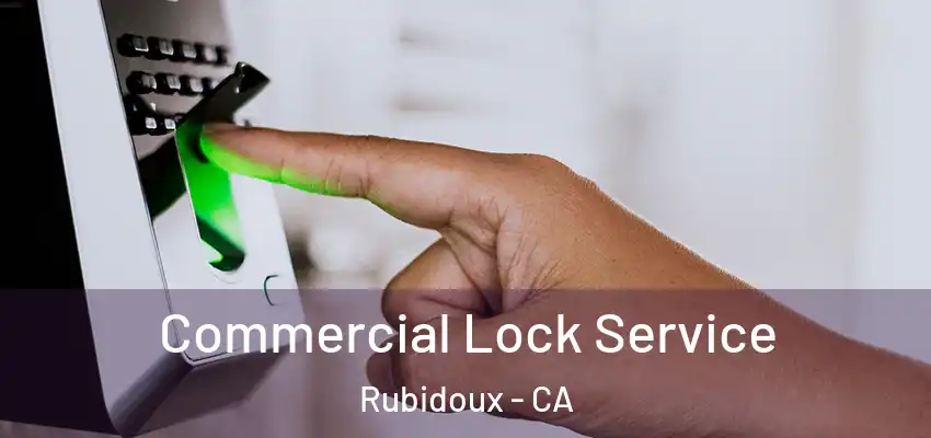 Commercial Lock Service Rubidoux - CA