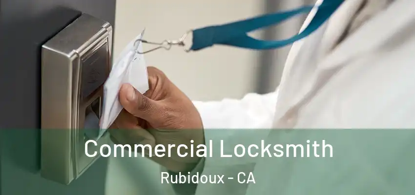 Commercial Locksmith Rubidoux - CA