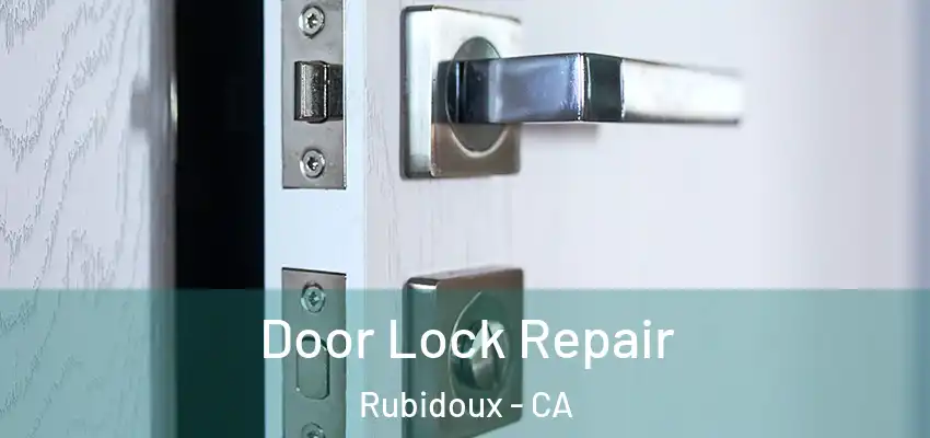  Door Lock Repair Rubidoux - CA