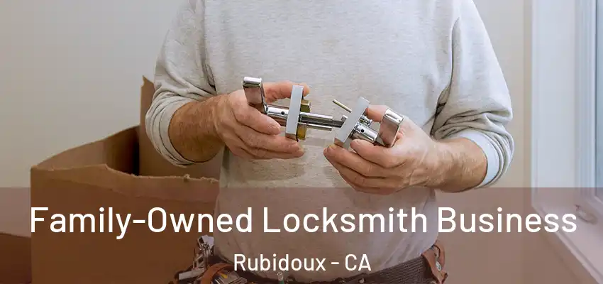  Family-Owned Locksmith Business Rubidoux - CA