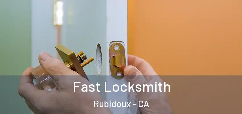 Fast Locksmith Rubidoux - CA
