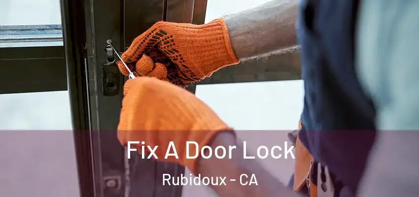  Fix A Door Lock Rubidoux - CA