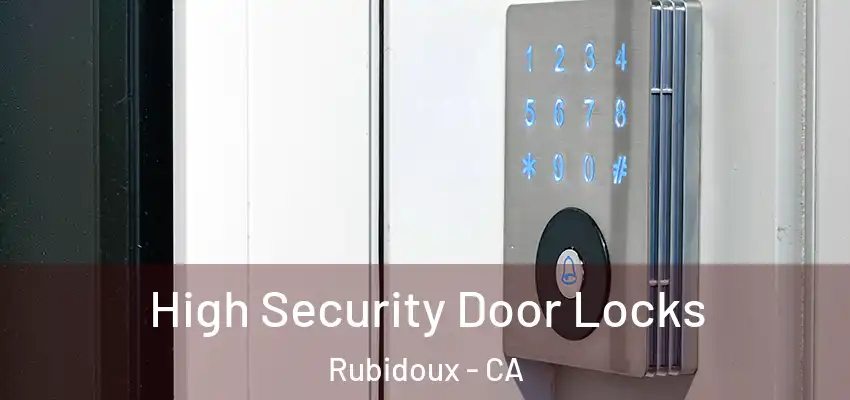High Security Door Locks Rubidoux - CA