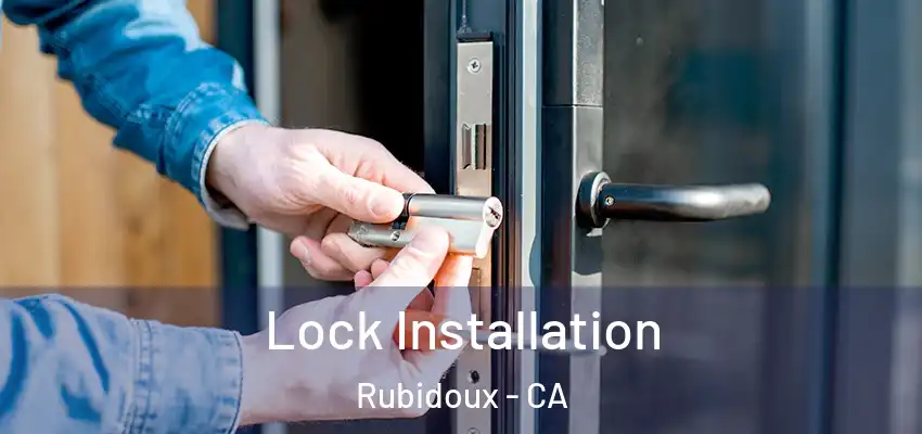 Lock Installation Rubidoux - CA