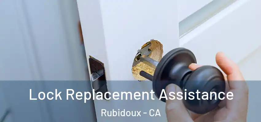  Lock Replacement Assistance Rubidoux - CA