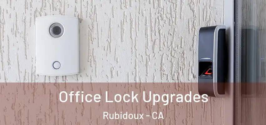 Office Lock Upgrades Rubidoux - CA
