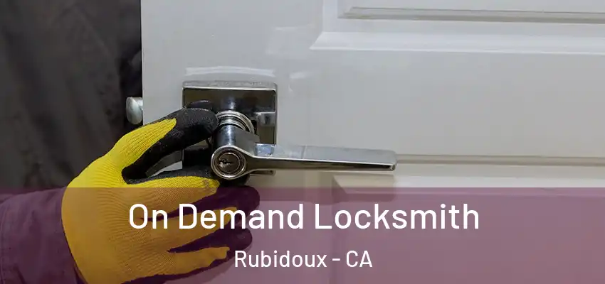On Demand Locksmith Rubidoux - CA