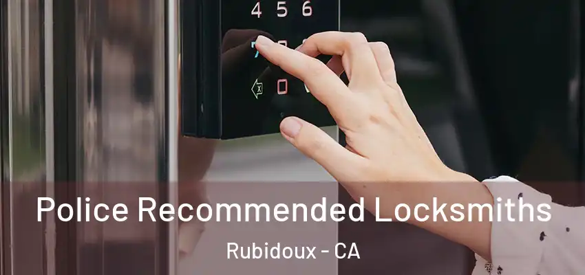  Police Recommended Locksmiths Rubidoux - CA