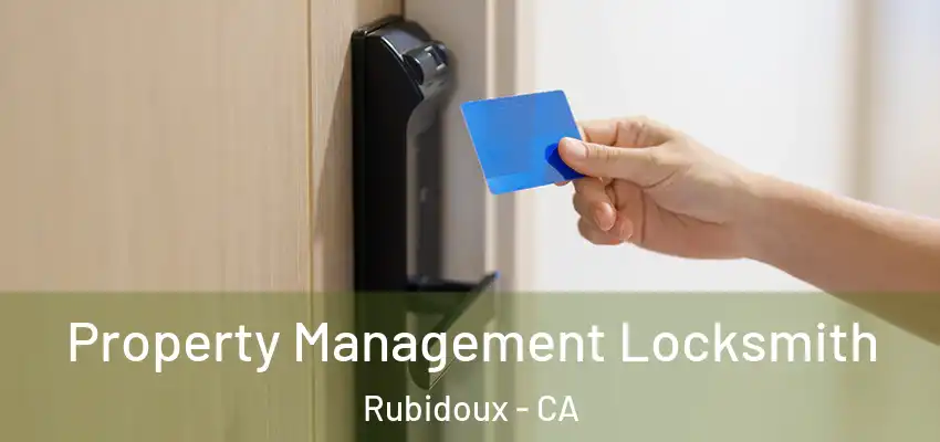 Property Management Locksmith Rubidoux - CA