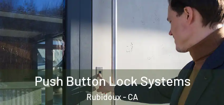 Push Button Lock Systems Rubidoux - CA
